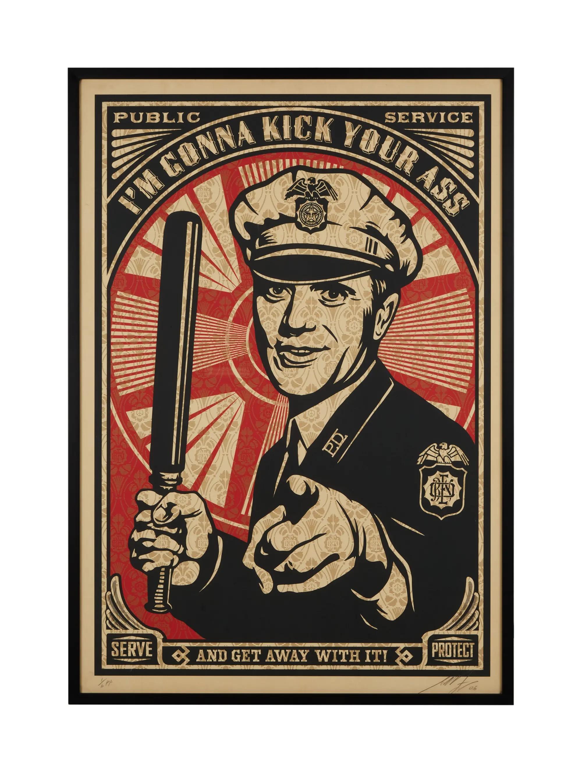 Lot number 23  Shepard Fairey Signed I'm Gonna Kick Your Ass, and Get Away with It Limited-Edition Print