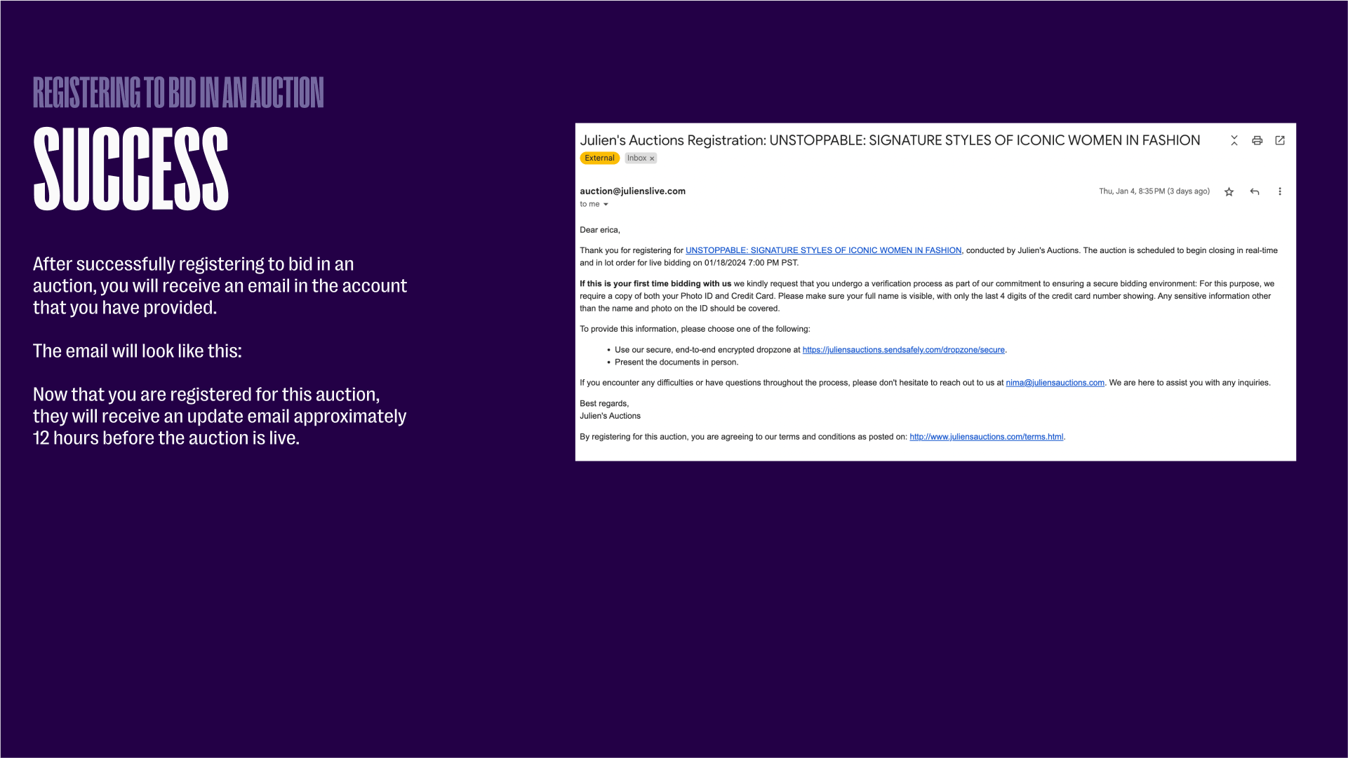 You receive an email when you've successfully registered for the sale